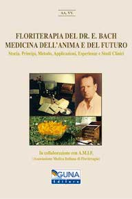 Floriterapia del dr. E. Bach – Medicina dell’Anima e del Futuro