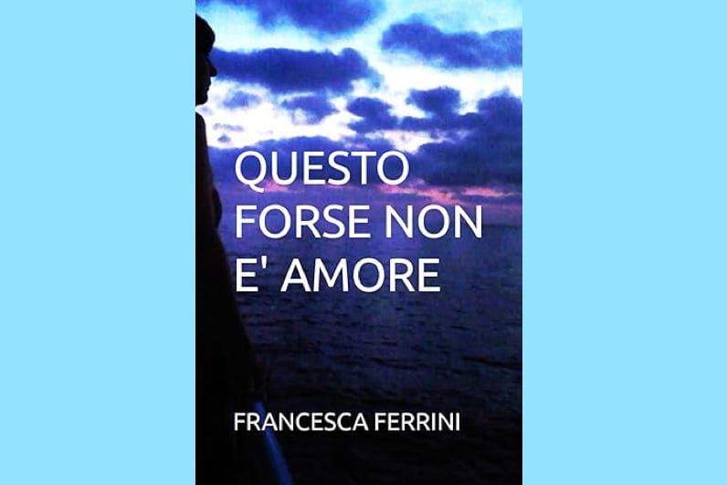 A ROMA. PRESENTAZIONE DEL LIBRO “QUESTO FORSE NON E’ AMORE”